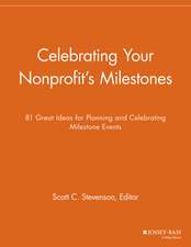 Celebrating Your Nonprofit′s Milestones – 81 Great Ideas for Planning