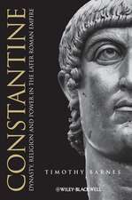 Constantine – Dynasty, Religion and Power in the Later Roman Empire