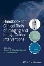 Handbook for Clinical Trials of Imaging and Image– Guided Interventions