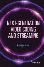 Next–Generation Video Coding and Streaming