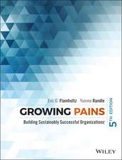 Growing Pains – Building Sustainably Successful Organizations 5e