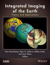 Integrated Imaging of the Earth – Theory and Applications