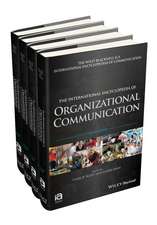 The International Encyclopedia of Organizational Communication