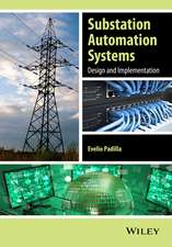 Substation Automation Systems – Design and Implementation