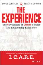 The Experience – The 5 Principles of Disney Service and Relationship Excellence