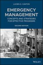 Emergency Management – Concepts and Strategies for Effective Programs, Second Edition