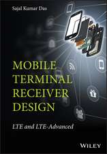 Mobile Terminal Receiver Design – LTE and LTE– Advanced