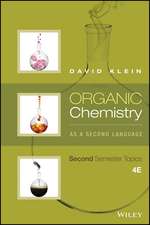 Organic Chemistry as a Second Language: Second Semester Topics