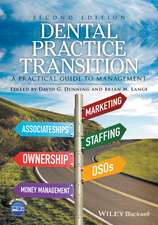 Dental Practice Transition – A Practical Guide to Management 2e