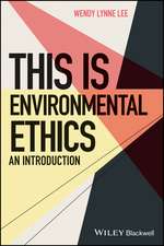 This is Environmental Ethics