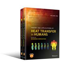 Theory and Applications of Heat Transfer in Humans 2V Set