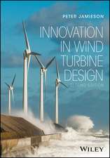 Innovation in Wind Turbine Design, Second Edition