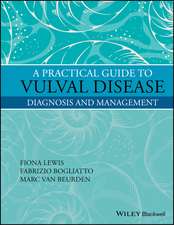 A Practical Guide to Vulval Disease – Diagnosis and Management