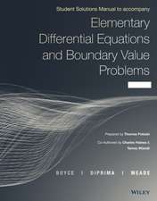 Elementary Differential Equations and Boundary Value Problems, 11E Student Solutions Manual