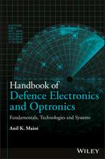 Handbook of Defence Electronics and Optronics – Fundamentals, Technologies and Systems