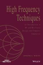 High Frequency Techniques – An Introduction to RF and Microwave Engineering