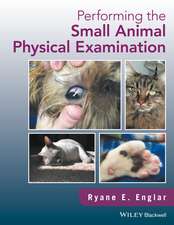 Performing the Small Animal Physical Examination