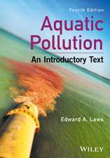 Aquatic Pollution – An Introductory Text, 4e