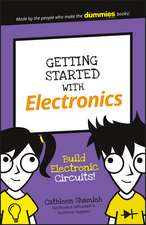 Getting Started with Electronics – Build Electronic Circuits!