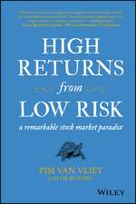 High Returns from Low Risk – A remarkable stock Market paradox