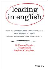 Leading in English – How to Confidently Communicate and Inspire Others in the International Workplace