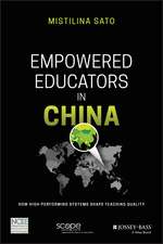 Empowered Educators in China – How High–Performing Systems Shape Teaching Quality