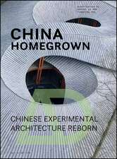 China Homegrown – Chinese Experimental Architecture Reborn