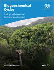 Biogeochemical Cycles – Ecological Drivers and Environmental Impact