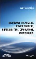 Microwave Polarizers, Power Dividers, Phase Shifters, Circulators and Switches