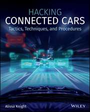 Hacking Connected Cars – Tactics, Techniques, and Procedures