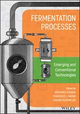 Fermentation Processes – Emerging and Conventional Technologies