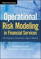 Operational Risk Modeling in Financial Services – The Exposure, Occurrence, Impact Method