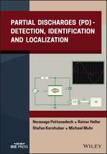 Partial Discharges (PD) – Detection, Identificatio n, and Localization