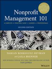 Nonprofit Management 101– A Complete and Practical Guide for Leaders and Professionals, 2nd edition