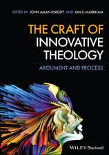 The Craft of Innovative Theology – Argument and Process