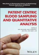 Patient Centric Blood Sampling and Quantitative An alysis