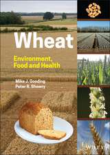 Wheat – Environment, Food and Health