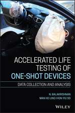 Accelerated Life Testing of One–shot Devices – Data Collection and Analysis