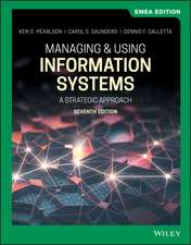 Managing & Using Information Systems – A Strategic Approach 7e EMEA Edition