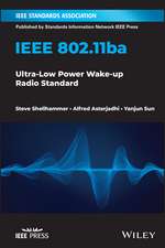 IEEE 802.11ba – Ultra–Low Power Wake–up Radio Standard