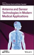 Antenna and Sensor Technologies in Modern Medical Applications