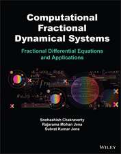 Computational Fractional Dynamical Systems – Fractional Differential Equations and Applications