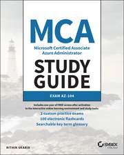 MCA Microsoft Certified Associate Azure Administrator Study Guide: Exam AZ–104