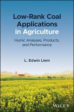 Low–Rank Coal Applications in Agriculture – Humic Analyses, Products, and Performance