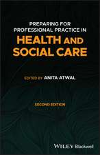 Preparing for Professional Practice in Health and Social Care 2e