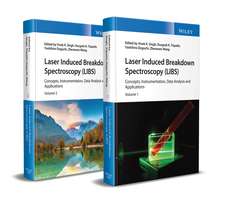 Laser Induced Breakdown Spectroscopy (LIBS) – Concepts, Instrumentation, Data Analysis and Applications 2V Set