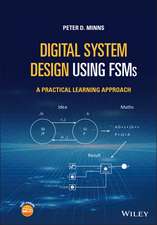 Digital System Design using FSMs – A Practical Learning Approach