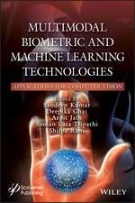 Multimodal Biometric and Machine Learning Technologies: Applications for Computer Vision