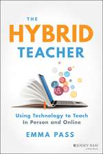 The Hybrid Teacher – Using Technology to Teach In Person and Online