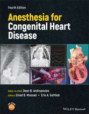 Anesthesia for Congenital Heart Disease 4e